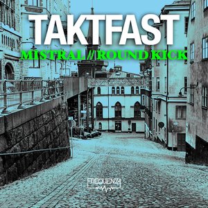 Mistral / Roundkick