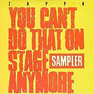 You Can't Do That On Stage Anymore (sampler)