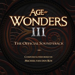 Age of Wonders III - The Official Soundtrack
