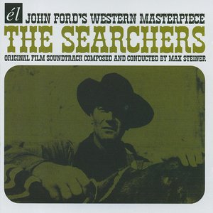 The Searchers - Original Film Soundtrack