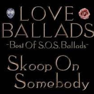 LOVE BALLADS　〜Best Of S.O.S.Ballads
