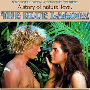 The Blue Lagoon (Original Motion Picture Soundtrack)