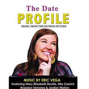 The Date Profile: Music from the Motion Picture