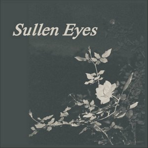Sullen Eyes - EP