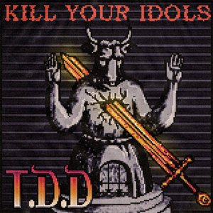 Kill Your Idols