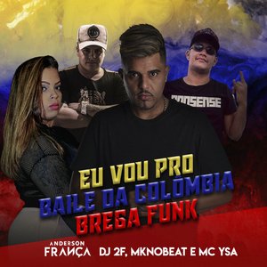 Baile da Colômbia (Brega Funk) [Remix] - Single