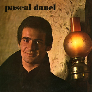 Pascal Danel - Pascal Danel - Classiques - Zortam Music