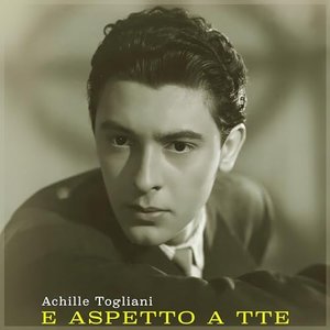 E aspetto a tte - Rare Neapolitan Songs
