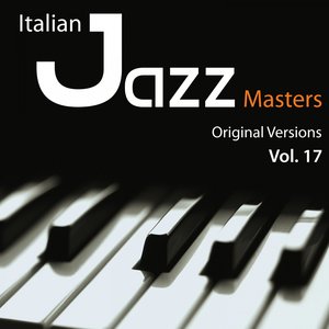 Italian Jazz Masters, Vol. 17 (Original Versions)