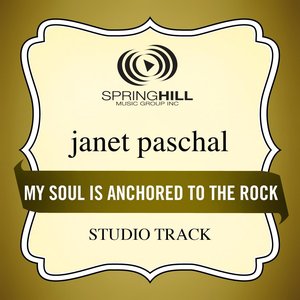 My Soul Is Anchored To The Rock (Studio Track)