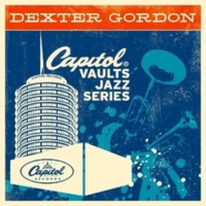 The Capitol Vaults Jazz Series: Dexter Gordon (Live)