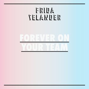 Forever On Your Team