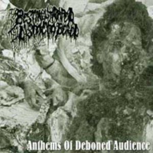Anthems of Deboned Audience