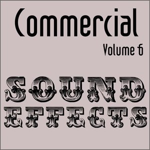 Commercial Sound Effects - Vol. 6