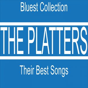 The Platters' Best Songs (Bluest Collection)