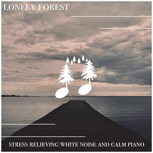 Stress Relieving White Noise and Calm Piano