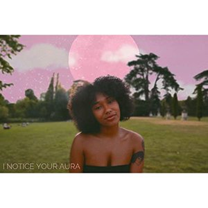 I Notice Your Aura