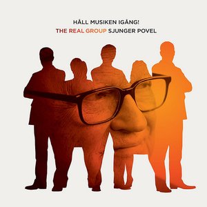 Håll Musiken Igång - The Real Group Sjunger Povel