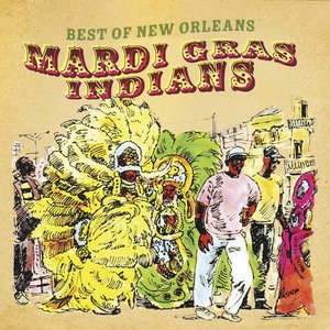 Best of New Orleans (Mardi Gras Indians)