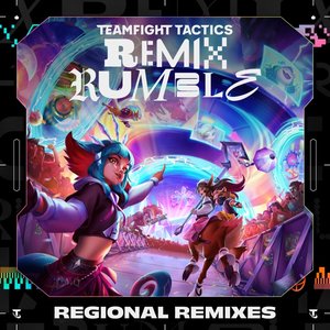 Teamfight Tactics REMIX RUMBLE Regional Remixes