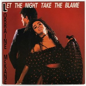 Lorraine Mckane - Let the Night Take the Blame - Zortam Music