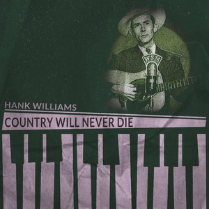Country Will Never Die (Remastered)