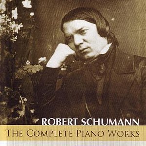 Schumann: The Complete Piano Works