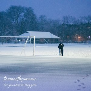 for you, when i’m long gone