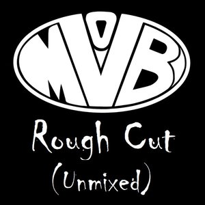 Rough Cut (Unmixed)