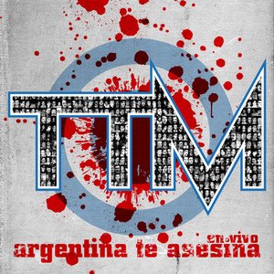 Argentina Te Asesina (en vivo)