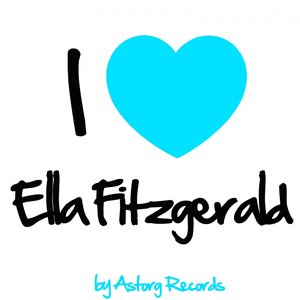 I Love Ella Fitzgerald (Jazz Masters collection)