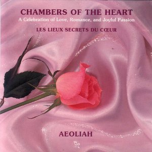 Chambers of the Heart: A Celebration of Love, Romance, and Joyful Passion