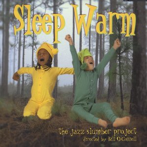 Sleep Warm: The Jazz Slumber Project