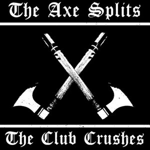 The Axe Splits, The Club Crushes