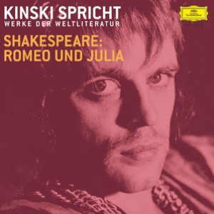 Kinski und Ensemble: Shakespeare 2: Romeo und Julia