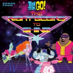 Teen Titans Go! (Songs From The Night Begins To Shine Special)