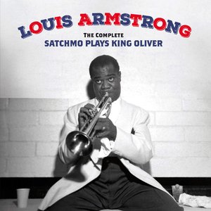 The Complete Satchmo Plays King Oliver