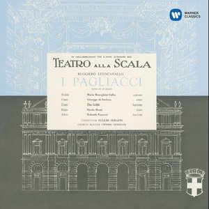 Leoncavallo: I pagliacci (1954 - Serafin) - Callas Remastered