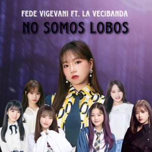 No Somos Lobos (feat. La Vecibanda) - Single