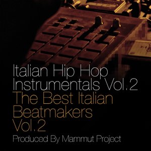 Italian Hip Hop Instrumentals Vol.2