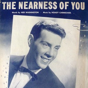 The Nearness of You