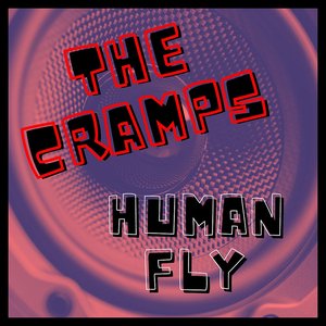 The Cramps: Human Fly