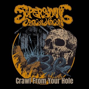 Crawl From Your Hole