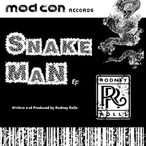 Snake Man EP (by Rodney Rolls)