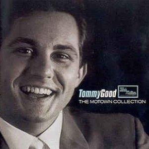 The Motown Collection: Tommy Good