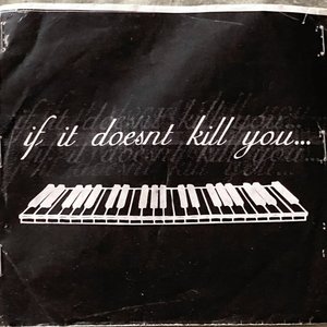 If It Doesn't Kill You