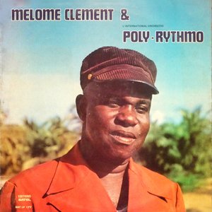 “Melome Clement Et L'International Orchestre Poly-Rythmo”的封面