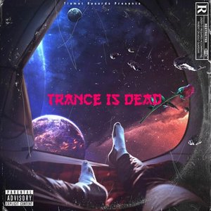 Trance Is Dead