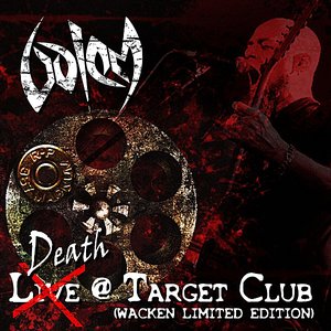 Death @ Target Club (Wacken Limited Edition)