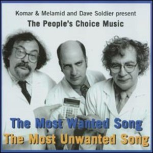 The People's Choice Music: The Most Wanted Song and the Most Unwanted Song